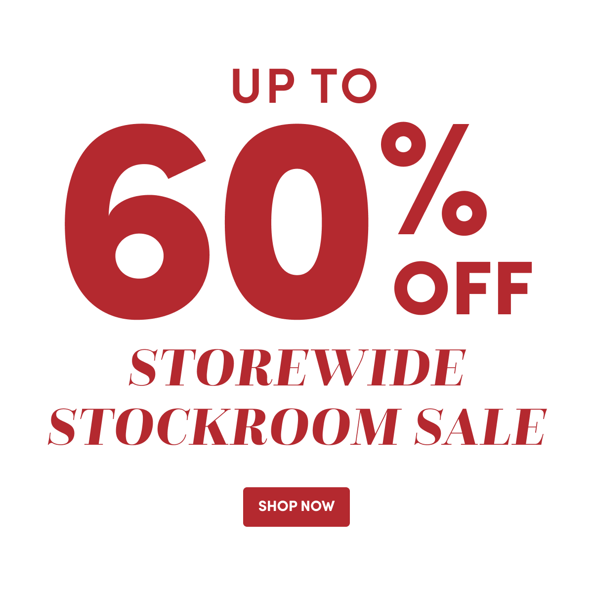  Save Up To 60% Storewide Stockroom Sale ›