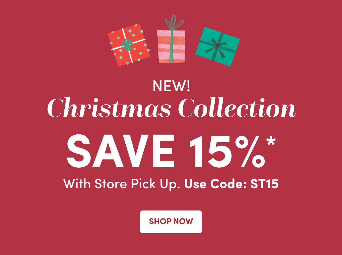  Save 15%* With Store Pick Up. Use Code: ST15