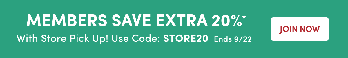  Members Save Extra 20% With Store Pick Up!* ›