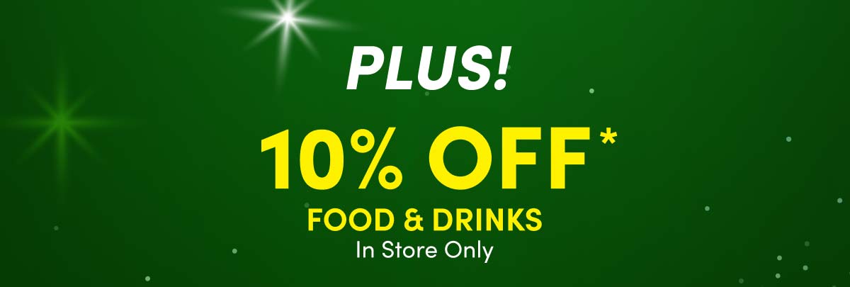  + 10% Off Food And Drinks*