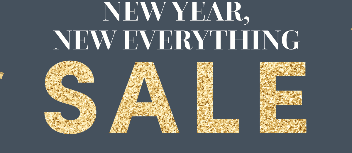  New Year, New Everything Sale