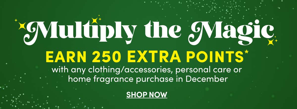  Earn 250 Extra Points* With Select Purchase In December ›