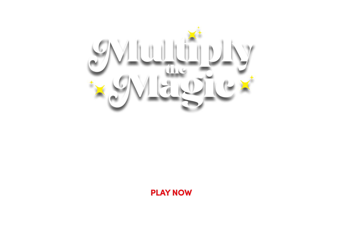  Multiply The Magic - Play Now ›