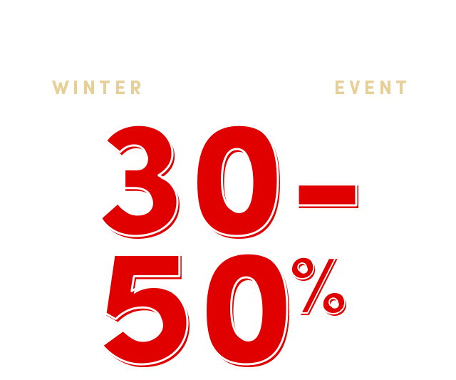  Winter Clearance Event 30%-50% Off