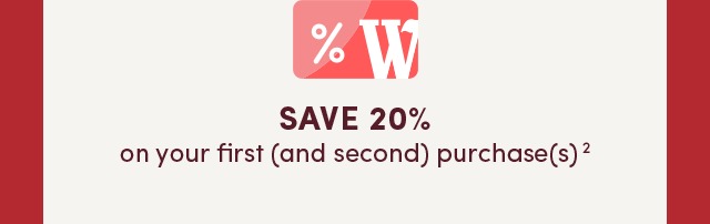  Save 20% On Your First Two Purchases (2)