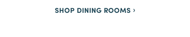  Shop Dining Rooms ›