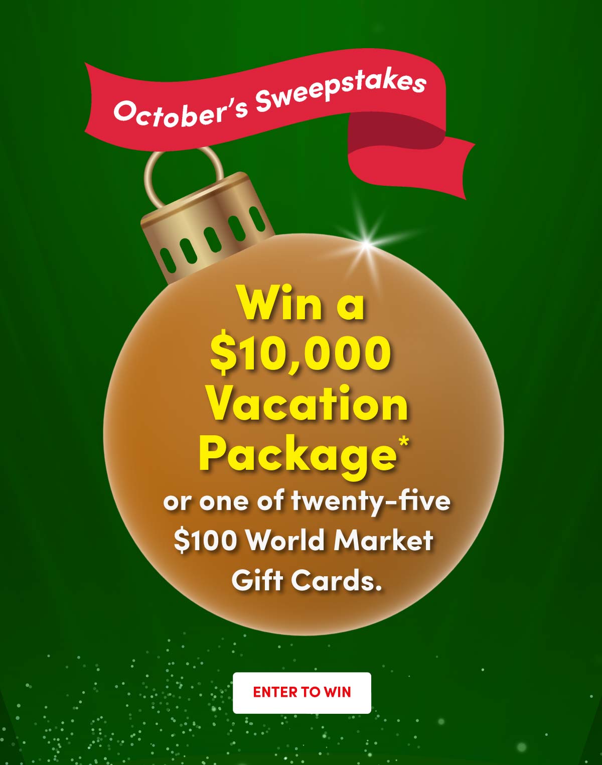  Win A $10,000 Vacation Package* ›